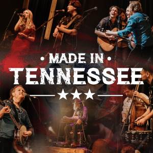 Made In Tennessee - 2022 NEW DATE